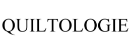 QUILTOLOGIE trademark