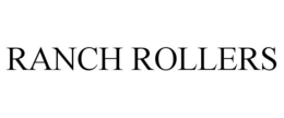 RANCH ROLLERS trademark