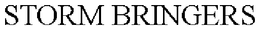 STORM BRINGERS trademark
