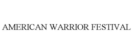 AMERICAN WARRIOR FESTIVAL trademark