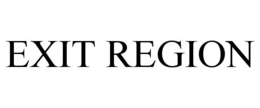 EXIT REGION trademark