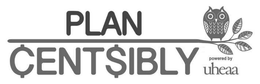 PLAN CENTSIBLY POWERED BY UHEAA trademark
