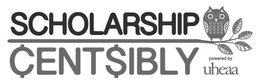 SCHOLARSHIP CENTSIBLY POWERED BY UHEAA trademark