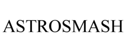 ASTROSMASH trademark