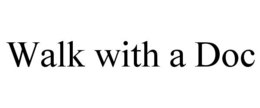WALK WITH A DOC trademark
