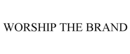 WORSHIP THE BRAND trademark