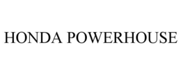 HONDA POWERHOUSE trademark