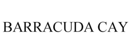 BARRACUDA CAY trademark
