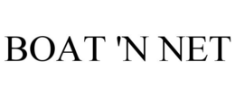 BOAT 'N NET trademark