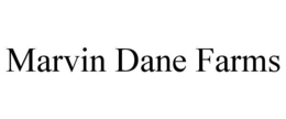 MARVIN DANE FARMS trademark