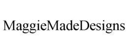 MAGGIEMADEDESIGNS trademark