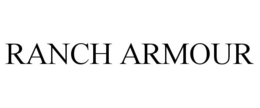 RANCH ARMOUR trademark