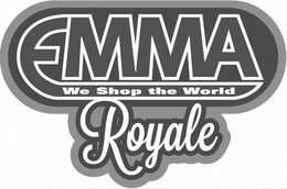 EMMA WE SHOP THE WORLD ROYALE trademark