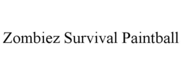 ZOMBIEZ SURVIVAL PAINTBALL trademark