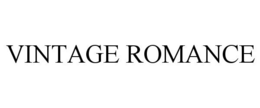 VINTAGE ROMANCE trademark