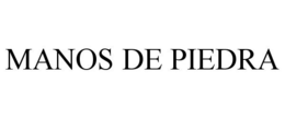 MANOS DE PIEDRA trademark