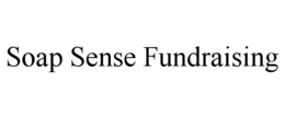 SOAP SENSE FUNDRAISING trademark