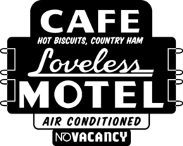 CAFE HOT BISCUITS, COUNTRY HAM LOVELESS MOTEL AIR CONDITIONED NO VACANCY trademark