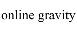 ONLINE GRAVITY trademark
