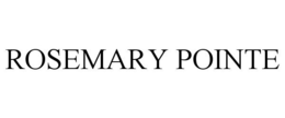 ROSEMARY POINTE trademark