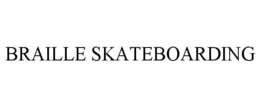 BRAILLE SKATEBOARDING trademark