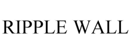 RIPPLE WALL trademark