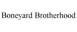 BONEYARD BROTHERHOOD trademark