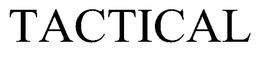 TACTICAL trademark