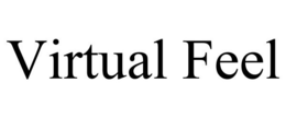 VIRTUAL FEEL trademark