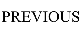 PREVIOUS trademark