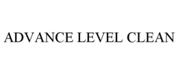 ADVANCE LEVEL CLEAN trademark