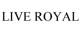 LIVE ROYAL trademark