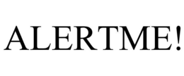 ALERTME! trademark