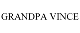 GRANDPA VINCE trademark
