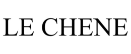 LE CHENE trademark
