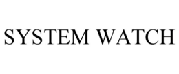 SYSTEM WATCH trademark
