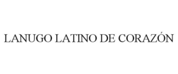 LANUGO LATINO DE CORAZÓN trademark