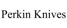 PERKIN KNIVES trademark