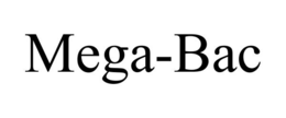 MEGA-BAC trademark