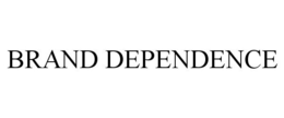 BRAND DEPENDENCE trademark