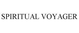 SPIRITUAL VOYAGER trademark