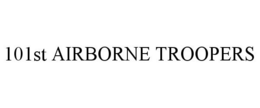 101ST AIRBORNE TROOPERS trademark