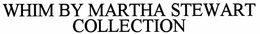WHIM BY MARTHA STEWART COLLECTION trademark