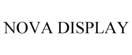 NOVA DISPLAY trademark