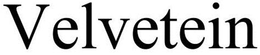VELVETEIN trademark