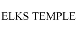 ELKS TEMPLE trademark