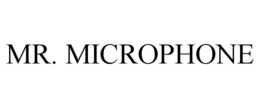 MR. MICROPHONE trademark