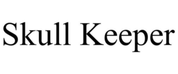 SKULL KEEPER trademark