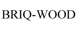 BRIQ-WOOD trademark