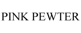PINK PEWTER trademark